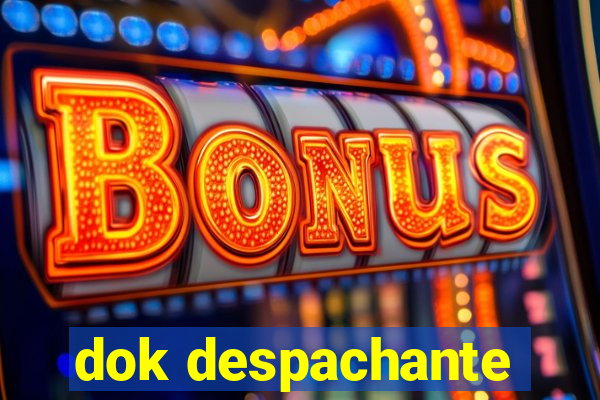 dok despachante